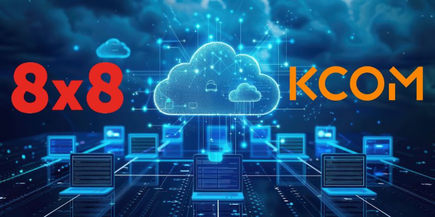 8x8 Taps KCOM Infrastructure to Challenge UK Enterprise Comms Market