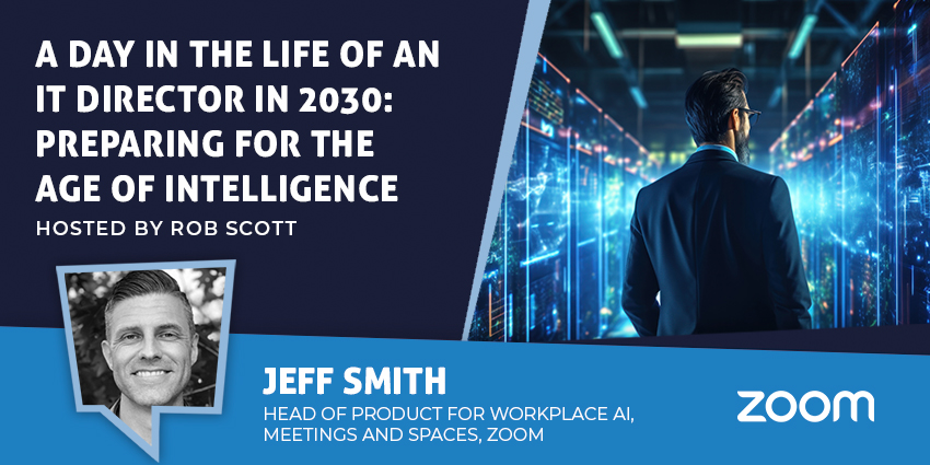 A Day in the Life of an IT Director in 2030: Preparing for the Age of Intelligence