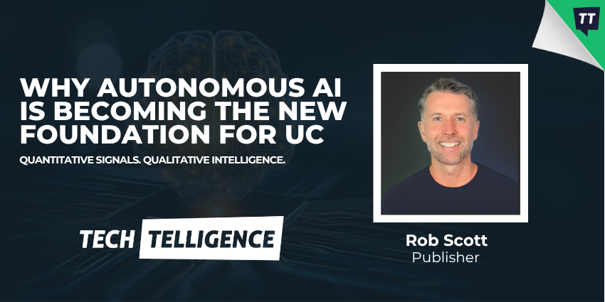 Beyond Copilots: Why Autonomous AI Is Becoming The New Foundation For UC