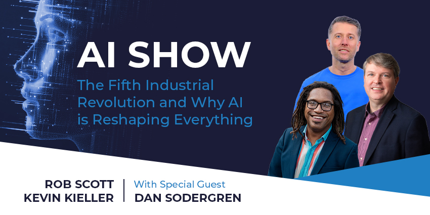 AI Show - The Fifth Industrial Revolution and Why AI is Reshaping Everything