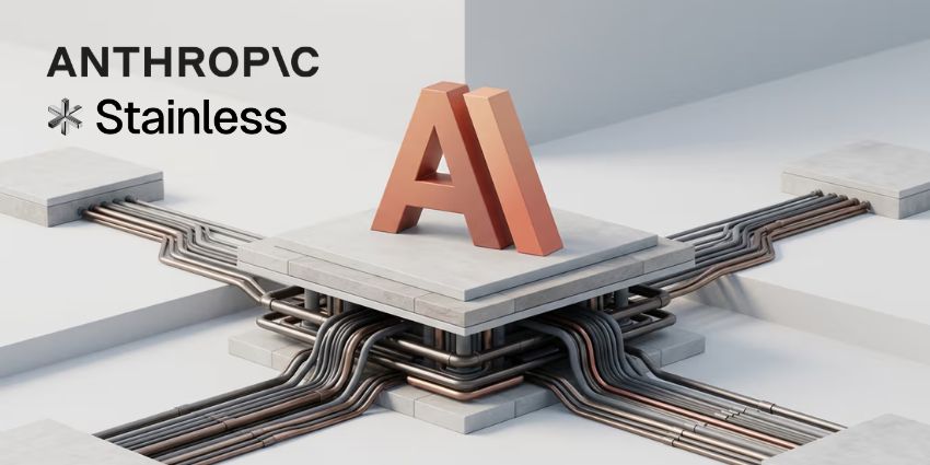 Anthropic Acquires Stainless, the SDK and MCP Startup Behind Every Official Claude API Library