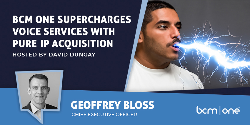 BCM One Supercharges Voice Services with Pure IP Acquisition