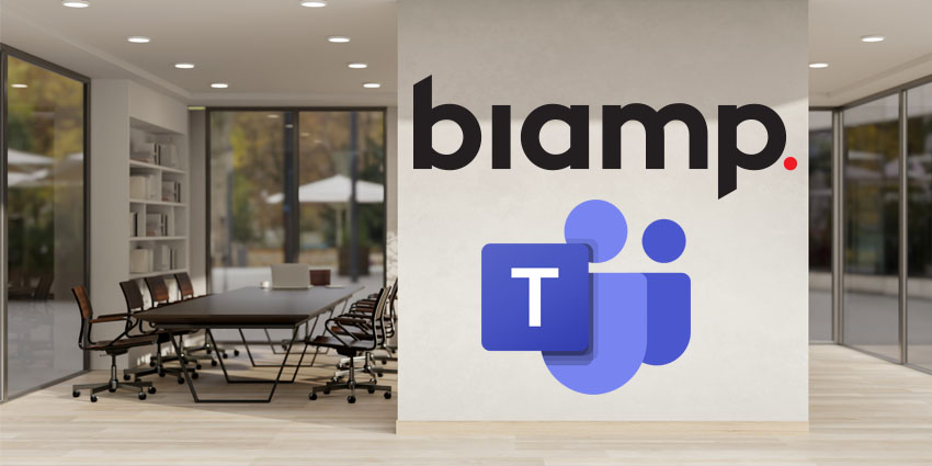 Biamp Empowers Meeting Spaces With New Teams Rooms Certifications