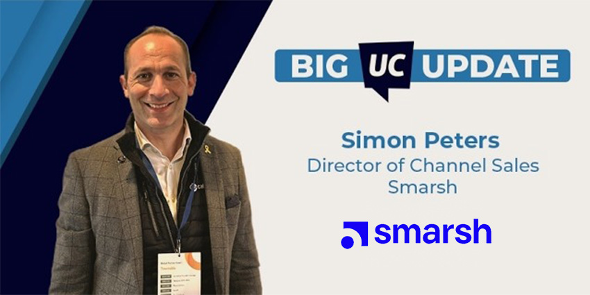 Big UC Update: Smarsh's Simon Peters on CallCabinet Acquisition and Strengths of Unified Compliance