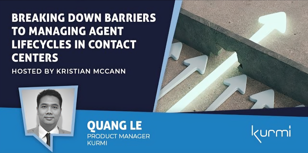Breaking Down Barriers to Managing Agent Lifecycles in Contact Centers