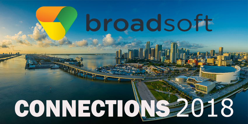 BroadSoft Connections 2018 Commences!