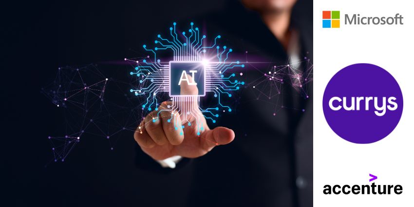 Currys Looks to Microsoft and Accenture for AI Solutions