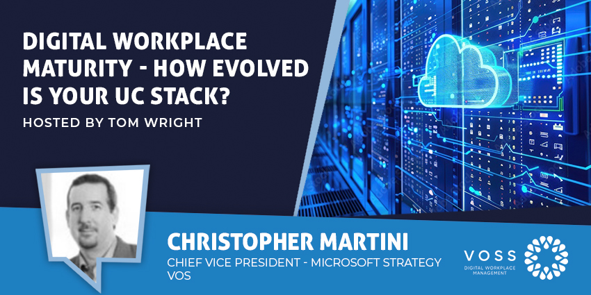 Digital Workplace Maturity - How Evolved is Your UC Stack?