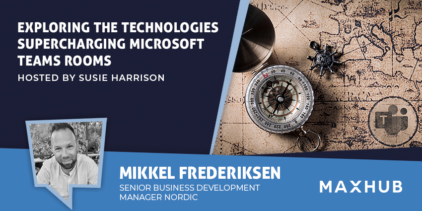 How These Technologies Are Transforming Microsoft Teams Rooms – Watch Now