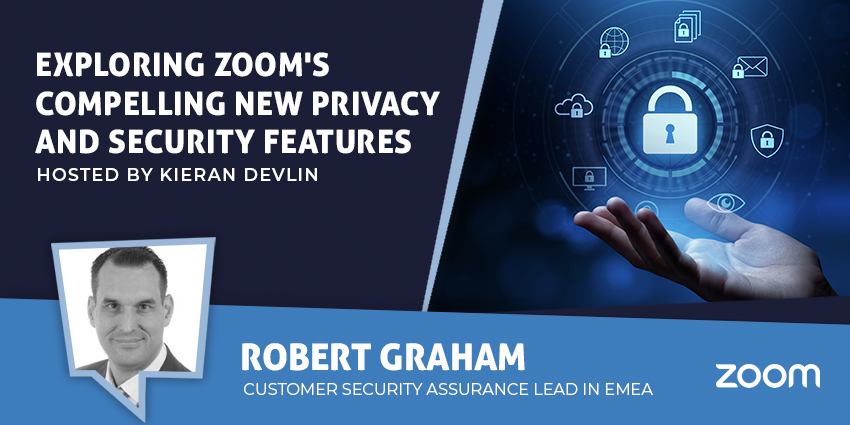 Exploring Zoom's Compelling New Privacy and Security Features