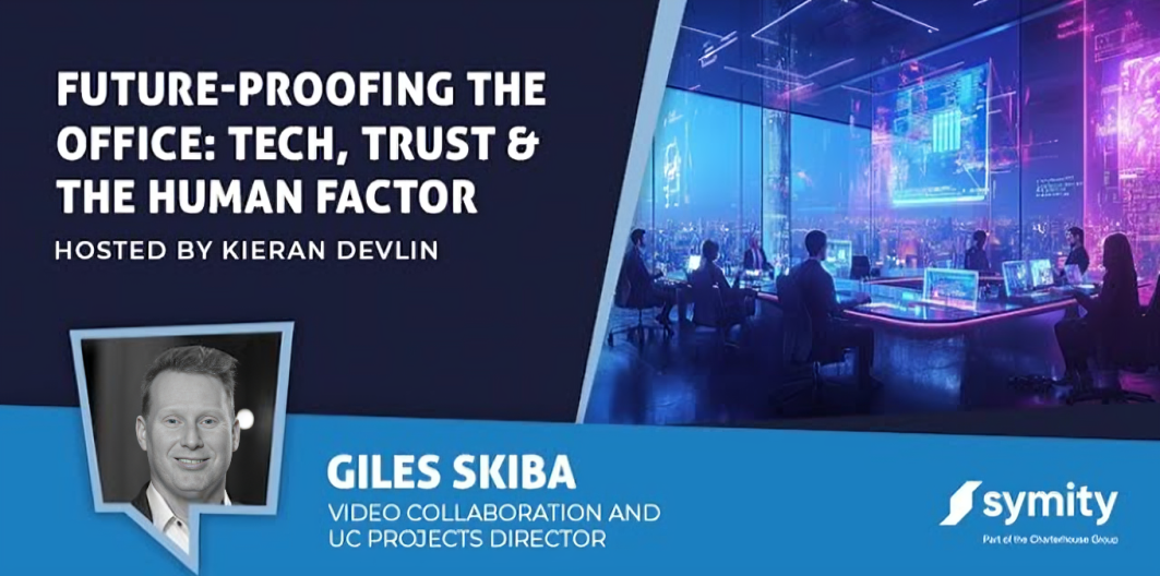 Future-Proofing the Office: Tech, Trust & the Human Factor