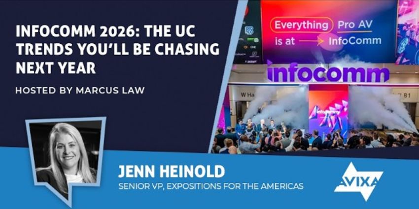 InfoComm 2026: The UC Trends You’ll Be Chasing Next Year