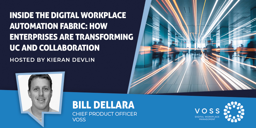 Inside the Digital Workplace Automation Fabric: How Enterprises Are Transforming UC & Collaboration