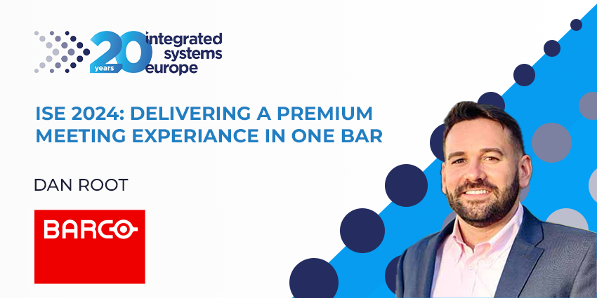 ISE 2024: Delivering a Premium Meeting Experience In One Bar