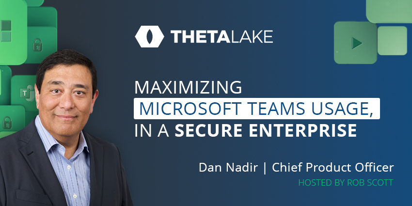 Maximising Microsoft Teams Usage, in a Secure Enterprise