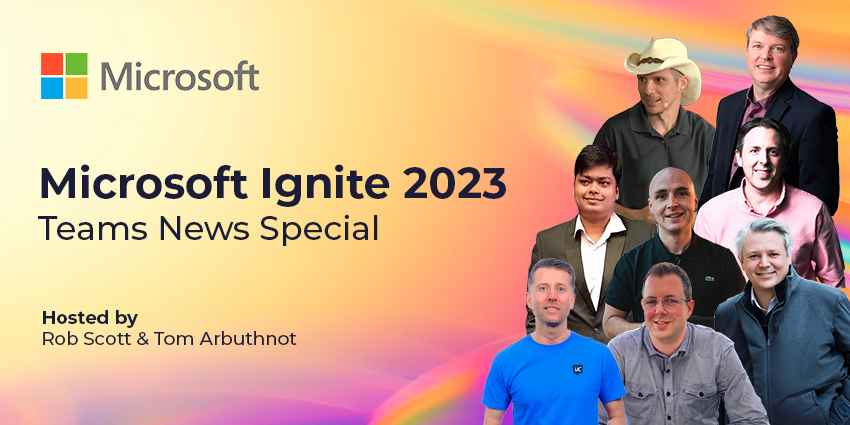 Microsoft Ignite 2023 – Teams News Special
