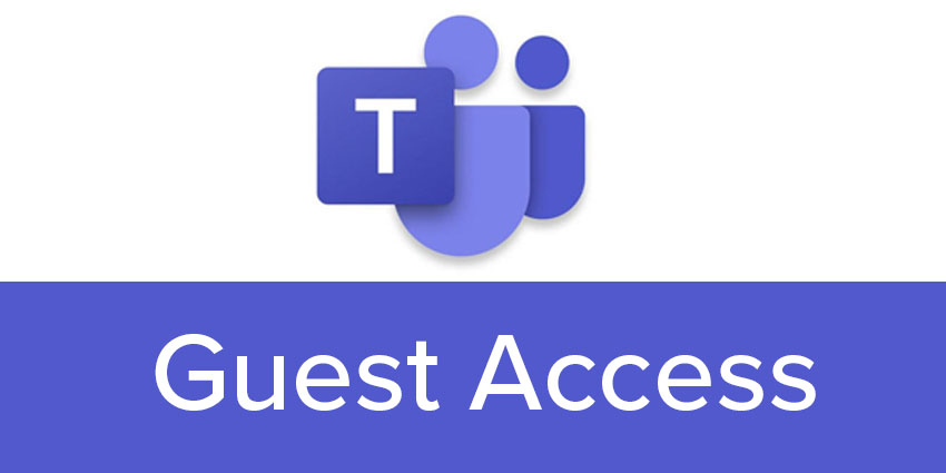 What is Microsoft Teams Guest Access?