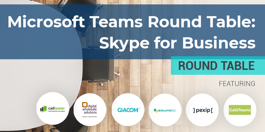 Microsoft Teams Round Table: Migrating from Skype for Business
