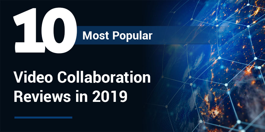 Most read video collaboration reviews 2019