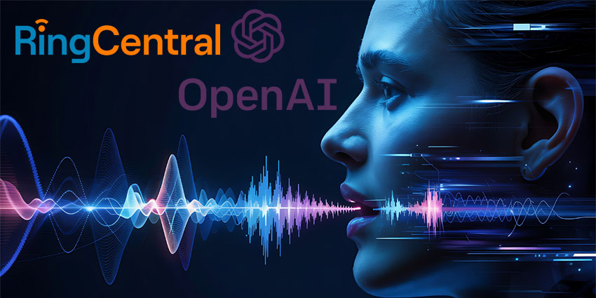 RingCentral, OpenAI Partner to Elevate Voice AI as the New Frontier