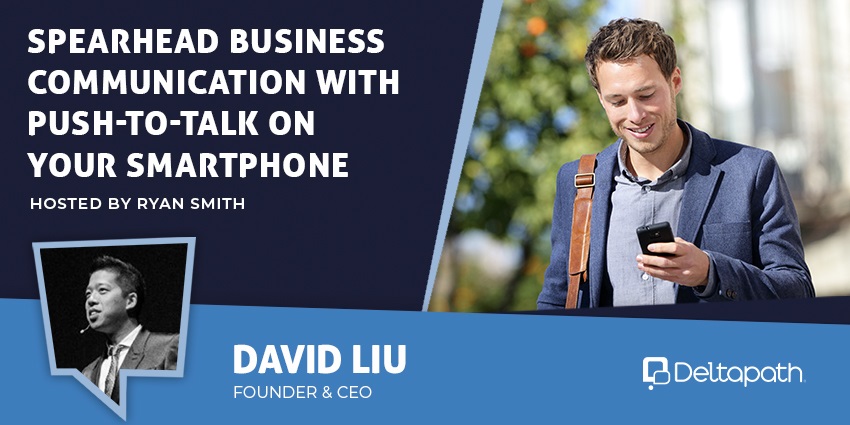Spearhead Business Communication with Push-To-Talk on Your Smartphone