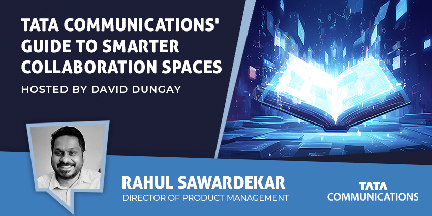 Tata Communications' Guide to Smarter Collaboration Spaces