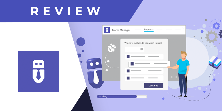 Teams Manager for Microsoft Teams by Solutions2Share Review