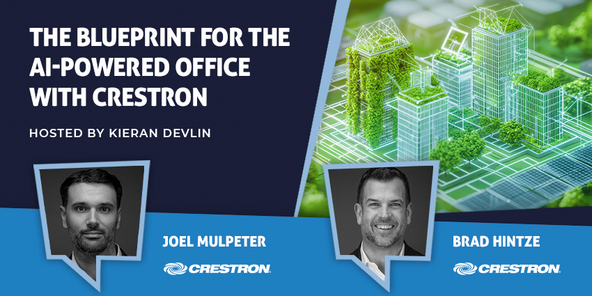 The Blueprint for the AI-Powered Office With Crestron