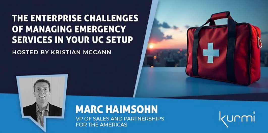 The Enterprise Challenges of Managing Emergency Services in Your UC Setup