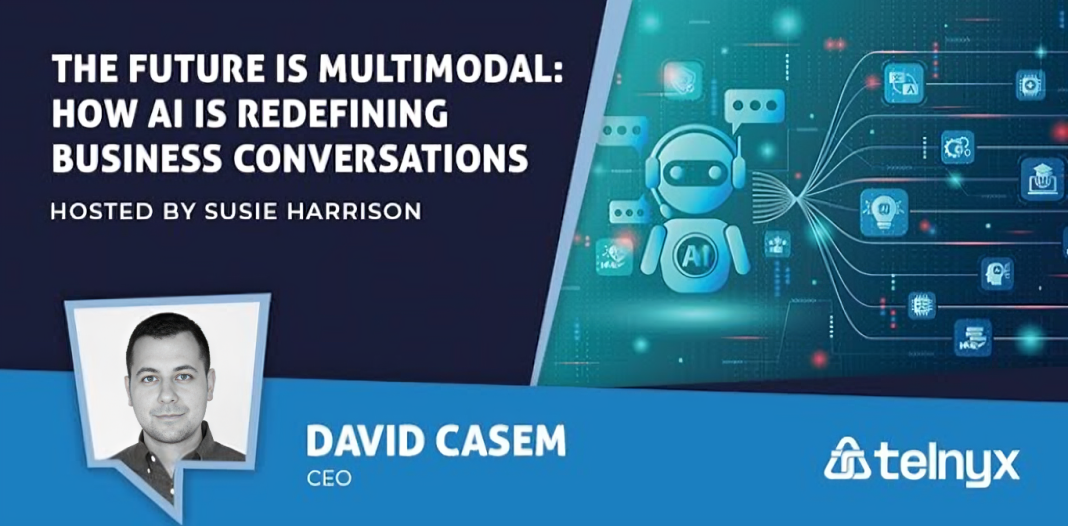 The Future Is Multimodal: How AI Is Redefining Business Conversations