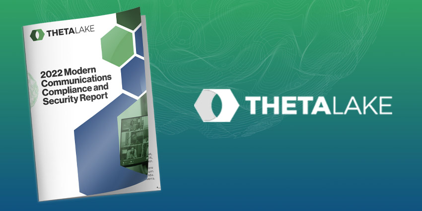 Theta Lake’s Research Reveals Data Security as the Top Concern, as Usage of Collaboration Tools like Microsoft Teams Grows