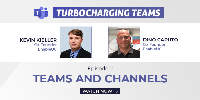 Turbocharging Teams Episode 1 - Teams and Channels