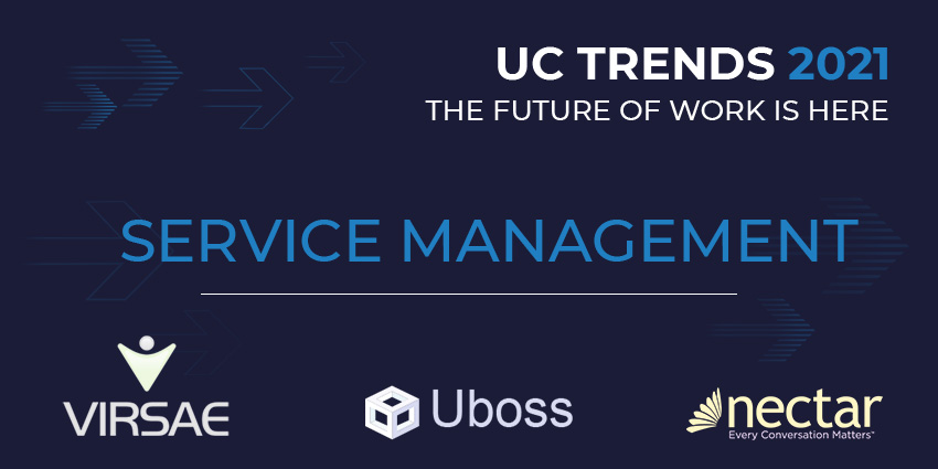 UC Trends 2021 - Service Management Round Table