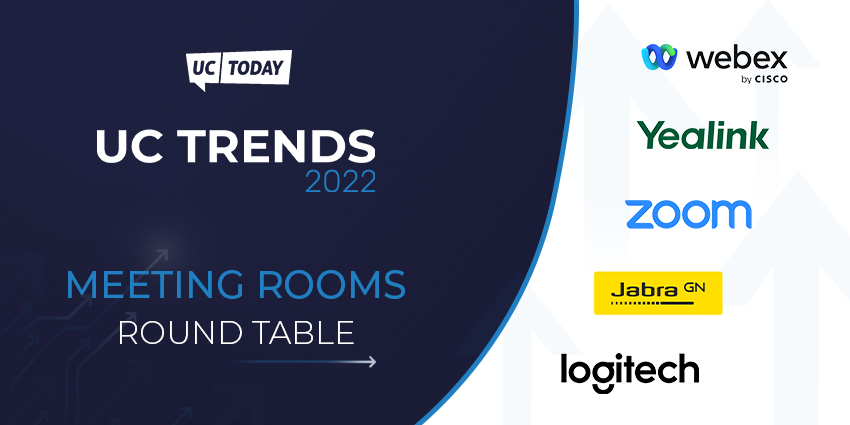UC Trends 2022: Meeting Rooms Round Table