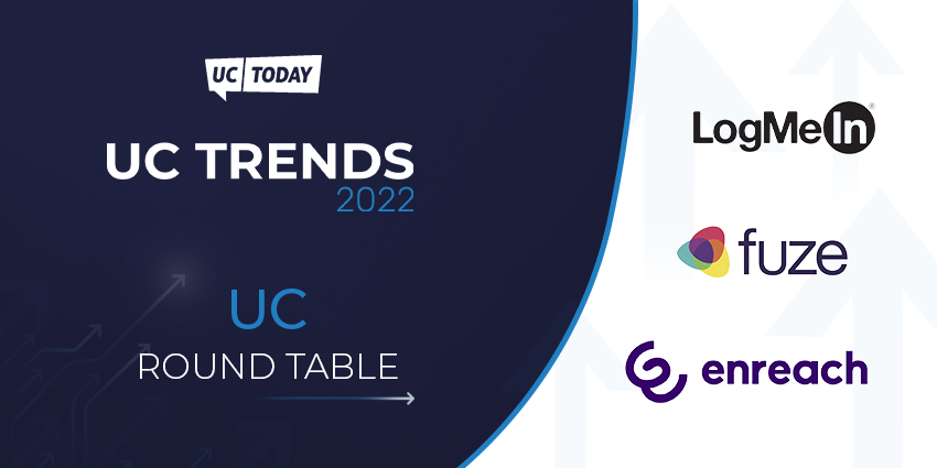 UC Trends 2022: Unified Communications Round Table