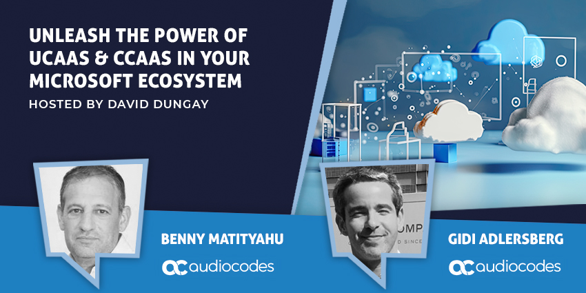 Unleash the Power of UCaaS & CCaaS in Your Microsoft Ecosystem