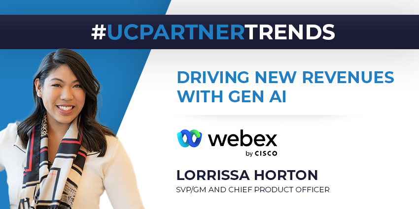 Driving New Revenues With Gen AI - UC Partner Trends 2024
