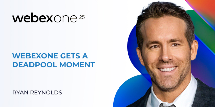 WebexOne Gets a Deadpool Moment with Ryan Reynolds