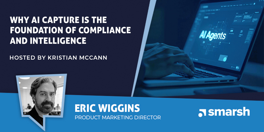 Why AI Capture Is the Foundation of Compliance and Intelligence