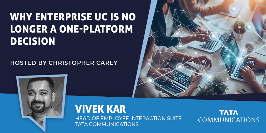 Why Enterprise UC Is No Longer a One‑Platform Decision