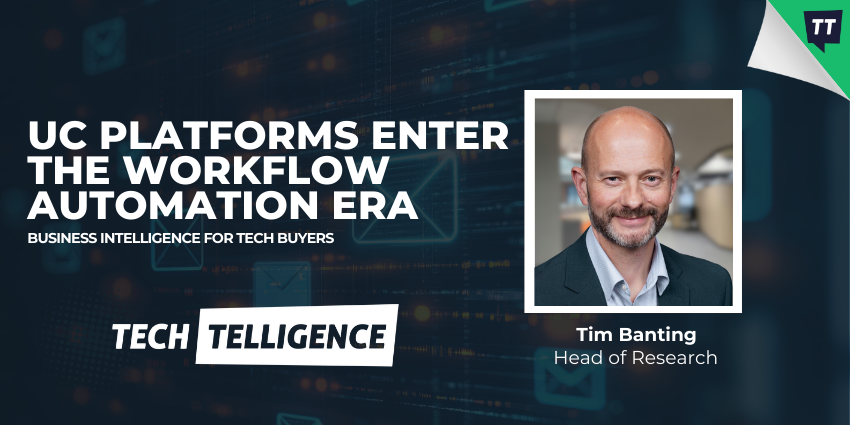 From Collaboration to Execution: UC Platforms Enter the Workflow Automation Era