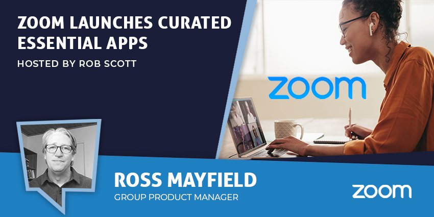 Zoom launches curated Essential Apps